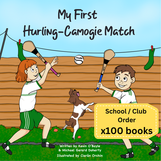 My First Hurling-Camogie Match (School/Club Pack x100 books)